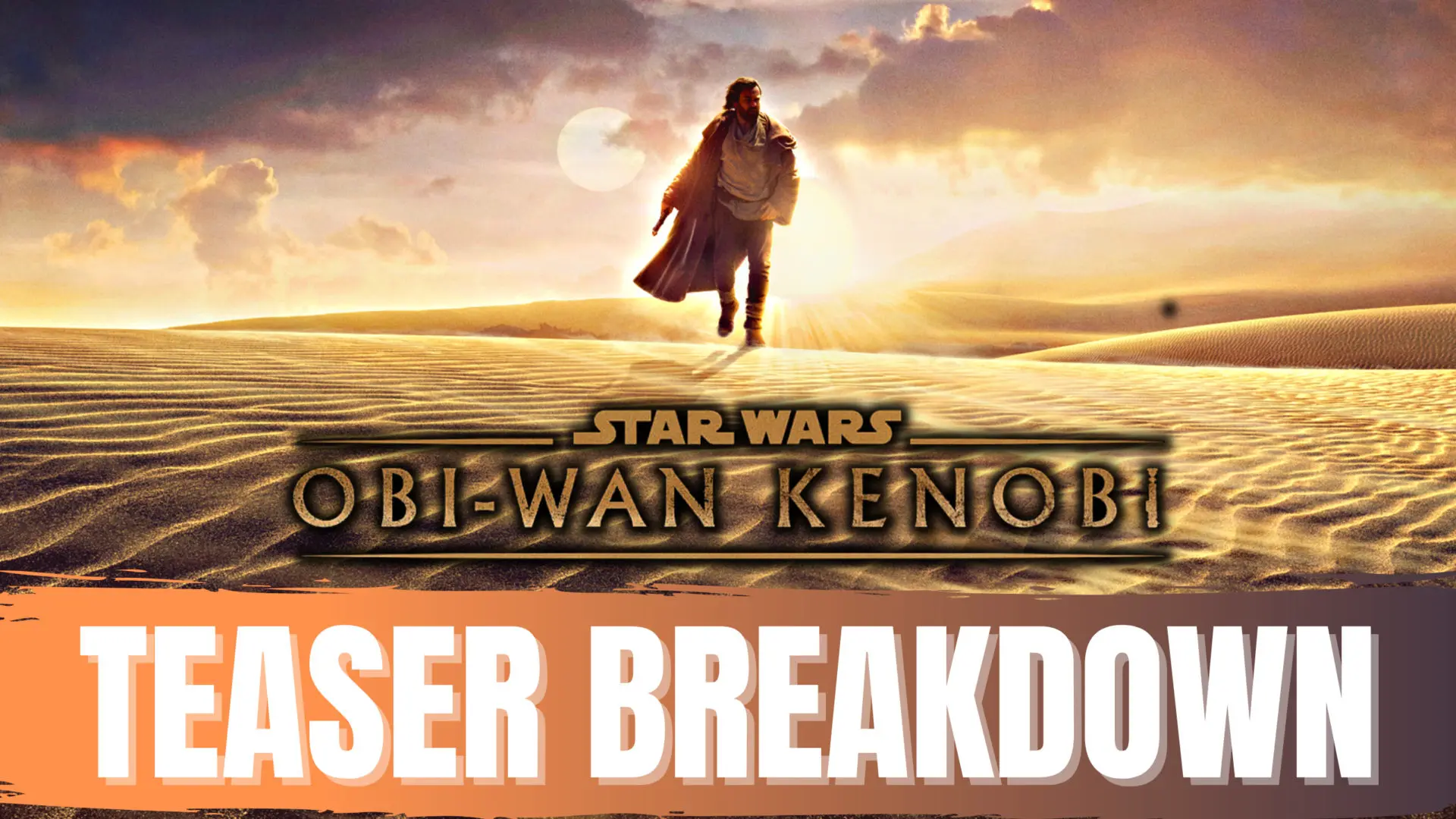 Obi-Wan Kenobi Teaser Breakdown